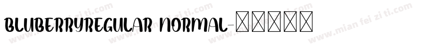 BluberryRegular Normal字体转换